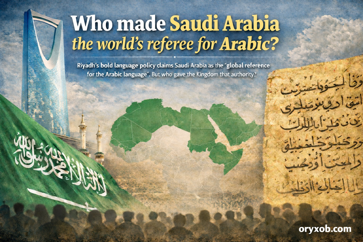 Who made Saudi Arabia the world’s referee for Arabic?