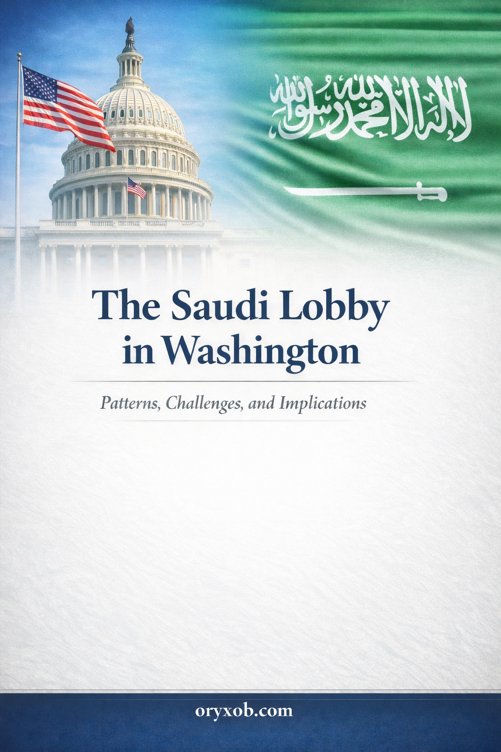 Seventy Years of the Saudi “Lobby” in Washington